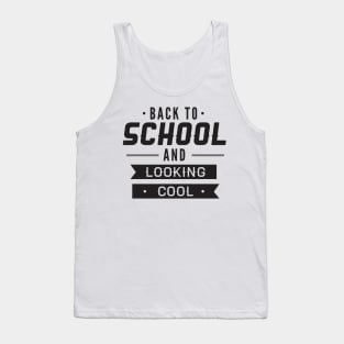 Back to School and Looking Cool Funny Teacher Student Tank Top